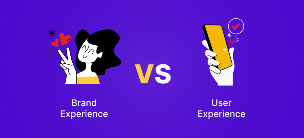 Brand Experience v/s User Experience 