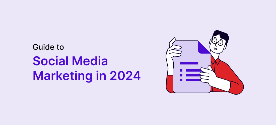 Guide to Social Media Marketing in 2024