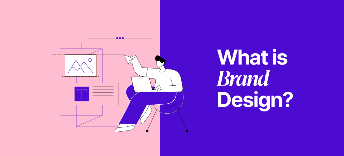 What is Brand Design and Why Does It Matter?